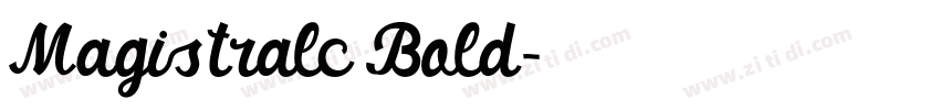 Magistralc Bold字体转换